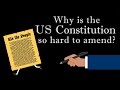 Why is the US Constitution so hard to amend?...