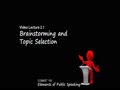 COMMST 100 • Video Lecture 2.1 • Brainstormin...